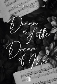 Dream a Little Dream of Me. Dylogia Gods of Law. Spin-off - Julia Brylewska - ebook + audiobook + książka