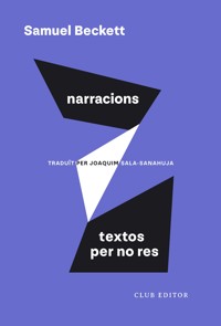 Narracions i textos per no res - Samuel Beckett - ebook