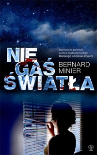 Nie gaś światła - Bernard Minier - ebook + audiobook + książka