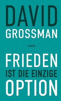 Frieden ist die einzige Option - Grossman 	David - ebook