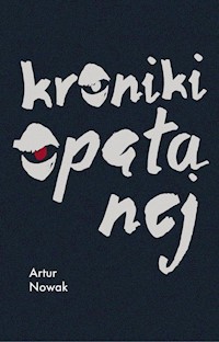 Kroniki opętanej - Artur Nowak - książka