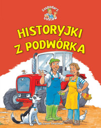 Historyjki z podwórka - Jul Łyskawa (tłum.), Gaby Goldsack, Steve Smallman - książka