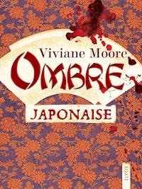 Ombre japonaise - Viviane Moore - ebook