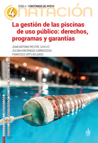 La gestión de las piscinas de uso público - Juan Antonio Mestre Sancho - ebook
