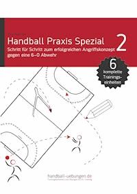 Schritt für Schritt zum erfolgreichen Angriffskonzept gegen eine 6-0 Abwehr - Jörg Madinger - ebook