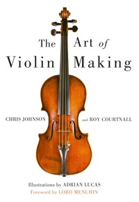 Art of Violin Making - Chris Johnson - ebook