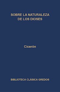 Sobre la naturaleza de los dioses - Cicéron - ebook