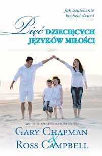 Pięć dziecięcych języków miłości - Gary Chapman - książka