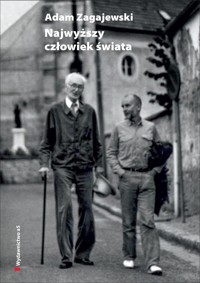 Najwyższy człowiek świata. O Józefie Czapskim  - Adam Zagajewski - książka