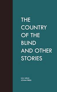 The Country of the Blind and Other Stories - H G Wells - ebook