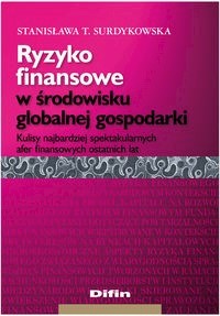 Ryzyko finansowe w środowisku globalnej gospodarki - Surdykowska Stanisława T. - książka