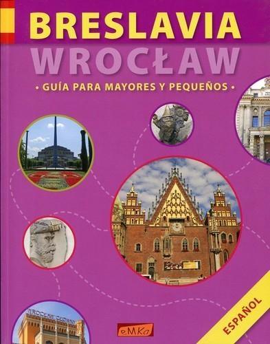 Breslavia/Wrocław. Guia Para Mayores y Pequenos - Anna Wawrykowicz - książka
