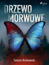 Cykl kryminalny o Pawle Werensie. Drzewo morwowe - Tomasz Białkowski - ebook