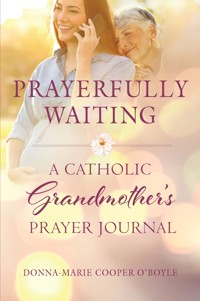 Prayerfully Waiting - Donna-Marie Cooper O’Boyle - ebook