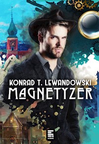 Magnetyzer - Konrad T. Lewandowski - ebook + audiobook