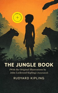 The Jungle Book (With the Original Illustrations by John Lockwood Kipling) (Annotated) - Rudyard Kipling - ebook