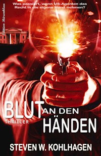 Blut an den Händen - Steven W. Kohlhagen - ebook