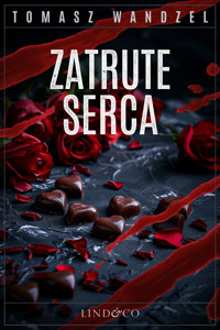 Zatrute serca. Tom 19. Komisarz Oczko - Wandzel Tomasz - ebook + audiobook