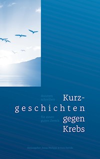 Kurzgeschichten gegen Krebs -  - ebook