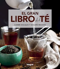El gran libro del té - Carme Escales - ebook