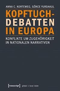 Kopftuchdebatten in Europa - Anna C. Korteweg - ebook