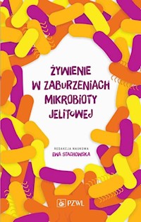 Żywienie w zaburzeniach mikrobioty jelitowej -  - książka
