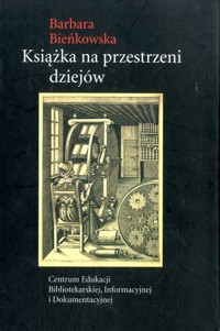 Książka na przestrzeni dziejów - Bieńkowska Barbara - ebook + książka