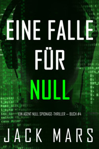 Eine Falle für Null (Ein Agent Null Spionage-Thriller — Buch #4) - Jack Mars - ebook