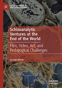 Schizoanalytic Ventures at the End of the World - jan jagodzinski - ebook
