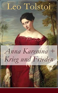 Anna Karenina + Krieg und Frieden - Leo Tolstoi - ebook