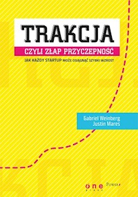 Trakcja czyli złap przyczepność - Gabriel Weinberg, Justin Mares - książka