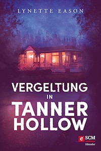 Vergeltung in Tanner Hollow - Lynette Eason - ebook