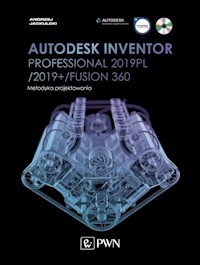 Autodesk Inventor Professional 2019PL / 2019+ / Fusion 360. Metodyka projektowania (+ płyta CD) - Jaskulski Andrzej - książka