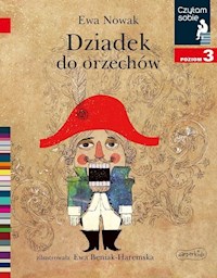 Dziadek do orzechów Czytam sobie Poziom 3 - Ewa Nowak - książka