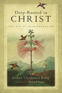 Deep-Rooted in Christ - Joshua Choonmin Kang - ebook
