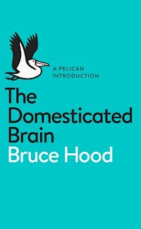 The Domesticated Brain - Hood Bruce - książka