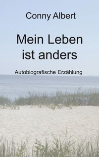 Mein Leben ist anders - Conny Albert - ebook
