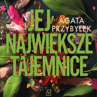 Jej największe tajemnice - Agata Przybyłek - ebook + audiobook + książka