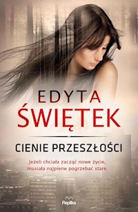 Cienie przeszłości - Świętek Edyta - książka