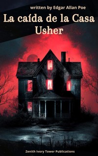 La Caída de la Casa Usher - Edgar Allan Poe - ebook