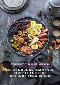 Heilsame Genüsse - Diana Kluge - ebook