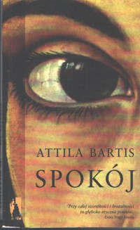 Spokój - Attila Bartis - ebook