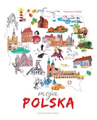 Moja Polska - Sołtyk Katarzyna - książka