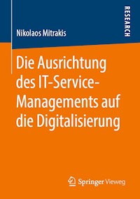 Die Ausrichtung des IT-Service-Managements auf die Digitalisierung - Nikolaos Mitrakis - ebook
