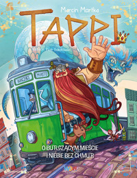Tappi. O Burczącym mieście i niebie bez chmur - Marcin Mortka - ebook + książka