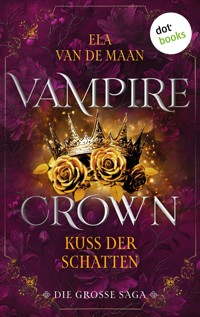 Vampire Crown - Kuss der Schatten - Ela van de Maan - ebook