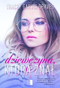 Dziewczyna, którą znał - Tracey Garvis-Graves - ebook + książka