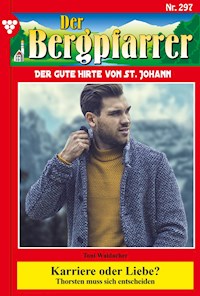 Karriere oder Liebe? - Toni Waidacher - ebook