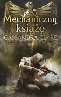 Mechaniczny książę - Cassandra Clare - ebook + książka