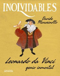 Leonardo da Vinci, genio inmortal - Morosinotto Davide - ebook